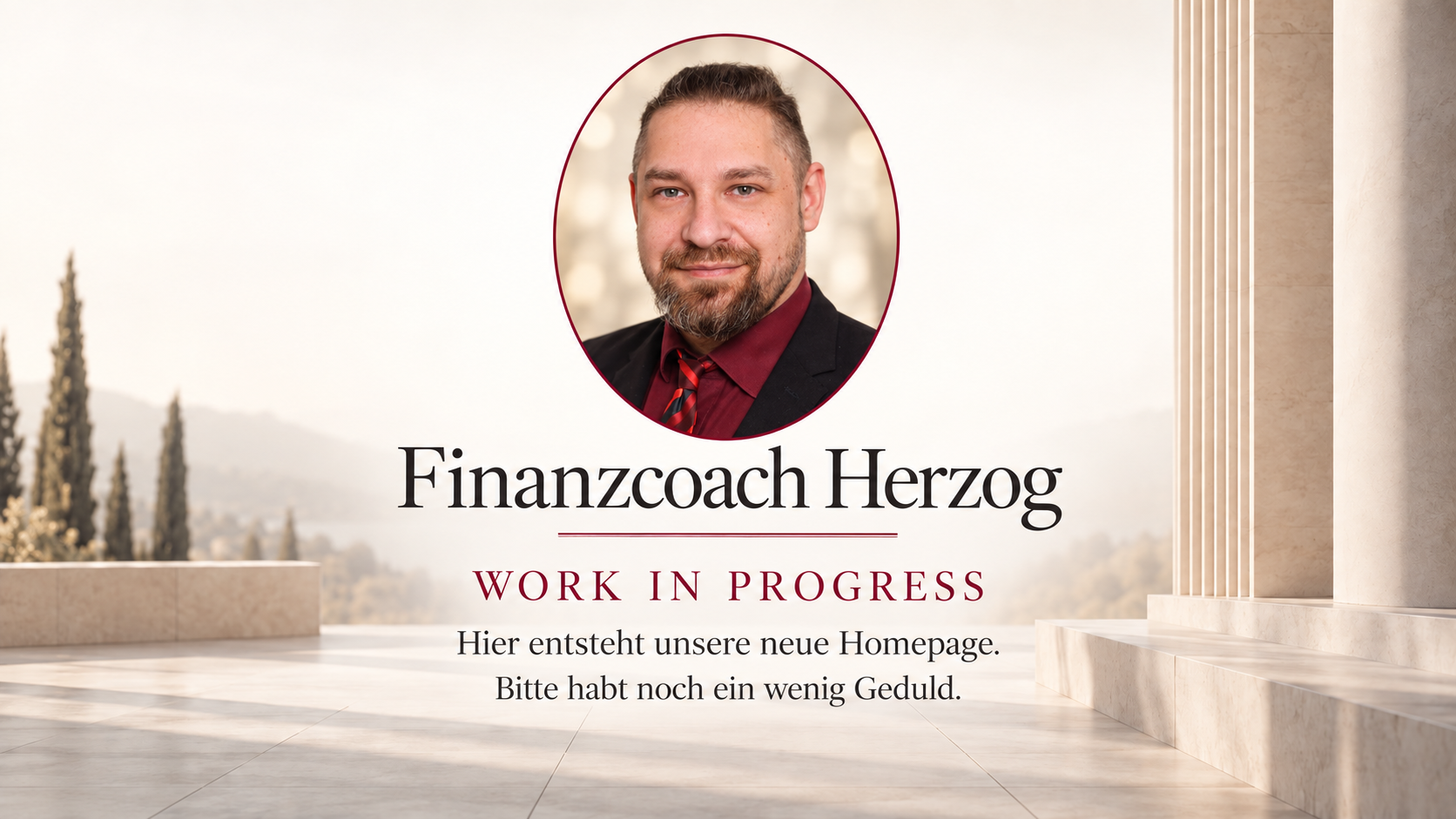 Finanzcoach Herzog. Work in Progress. Hier entsteht unsere neue Homepage. Bitte habt noch ein wenig Geduld.